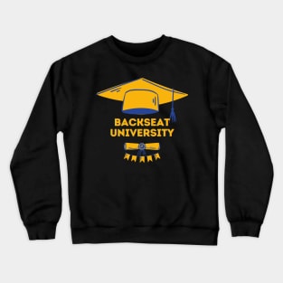 Backseat University Crewneck Sweatshirt